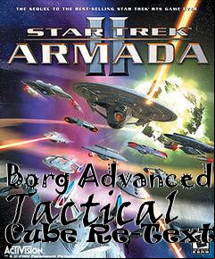 Box art for Borg Advanced Tactical Cube Re-Texture