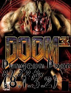 Box art for Dungeon Doom 8.1.3.2 fix (8.1.3.2)