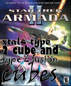 Box art for xtals type 2 cube and type 2 fusion cubes