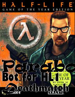 Box art for Parabot: Bot for HL1 Deathmatch