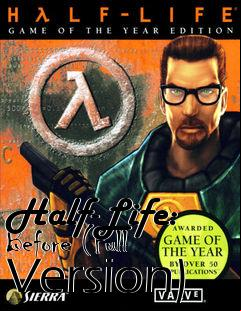 Box art for Half-Life: Before (Full Version)