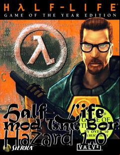 Box art for Half-Life mod The Borked Hazard 1.0