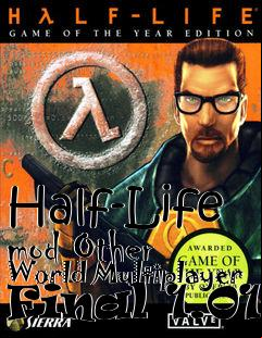 Box art for Half-Life mod Other World Multiplayer Final 1.01