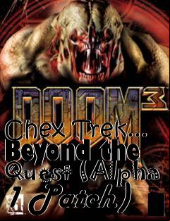 Box art for Chex Trek... Beyond the Quest (Alpha 1 Patch)