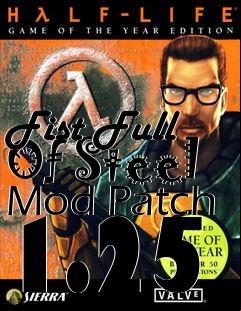 Box art for Fist Full Of Steel Mod Patch 1.25