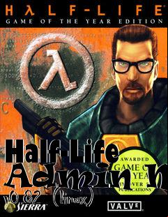 Box art for Half-Life  Mod v0.82  (linux)