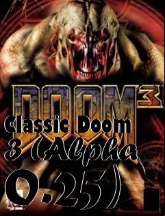 Box art for Classic Doom 3 (Alpha 0.25)