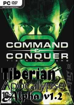 Box art for Tiberian Apocalypse Alpha v1.2