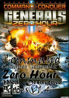 Box art for Command & Conquer Generals: Zero Hour Mod - Destructive Forces v1.4