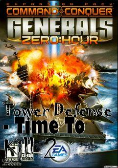 Box art for Tower Defense - Time To Kill 2