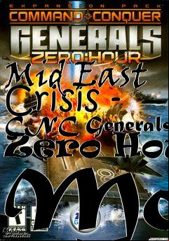 Box art for Mid East Crisis - CNC Generals Zero Hour Mod