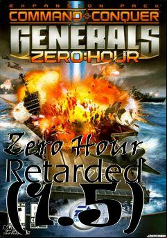 Box art for Zero Hour Retarded (1.5)
