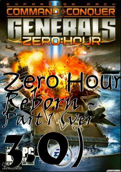 Box art for Zero Hour Reborn - Part 1 (ver 3.0)