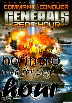 Box art for no intro mod for zero hour