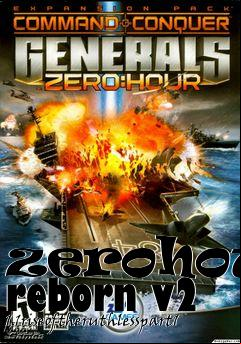 Box art for zerohour reborn v2 1.1riseoftheruthlesspart1