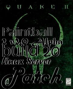 Box art for Paintball 2 v2.0 Alpha build 20 Linux Server Patch