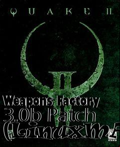 Box art for Weapons Factory 3.0b Patch (LinuxMAC)