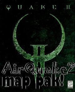 Box art for AirQuake2 map pak!