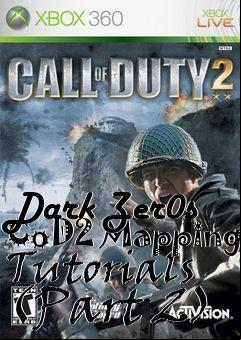 Box art for Dark Zer0s CoD2 Mapping Tutorials (Part 2)