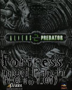Box art for Fortress mod Patch (1.0 To 1.01)
