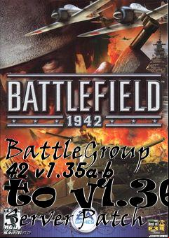 Box art for BattleGroup 42 v1.35a-b to v1.36 Server Patch