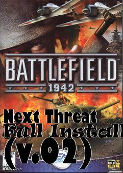 Box art for Next Threat Full Install (v.02)