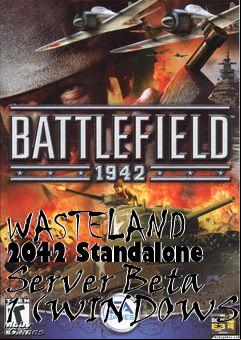Box art for WASTELAND 2042 Standalone Server Beta 1 (WINDOWS)