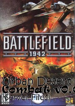 Box art for Urban Desert Combat v0.0.3 (Server Files)