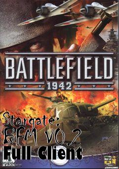 Box art for Stargate: BFM V0.2 Full Client