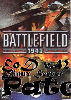 Box art for EoD v.42 Linux Server Patch