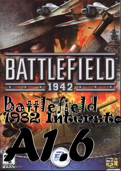 Box art for Battlefield 1982 Interstate A1.6