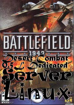 Box art for Desert Combat 0.5L Dedicated Server - Linux