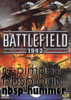 Box art for re-pimped nbsp out nbsp hummer