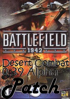 Box art for Desert Combat 0.39 Alpha Patch