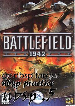 Box art for gc nbsp target nbsp practice nbsp .5