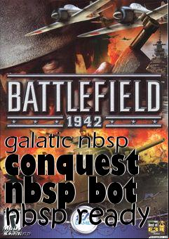 Box art for galatic nbsp conquest nbsp bot nbsp ready