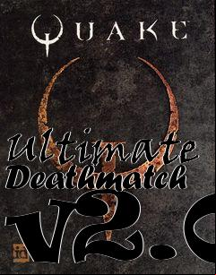 Box art for Ultimate Deathmatch v2.0