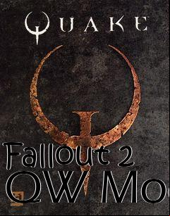 Box art for Fallout 2 QW Mod