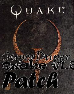 Box art for SuperDuper Quake v1.85 Patch