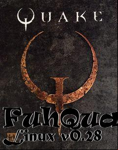 Box art for FuhQuake Linux v0.28