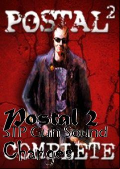 Box art for Postal 2 STP Gun Sound Changes