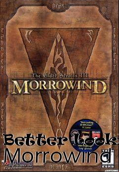 Box art for Better Looking Morrowind