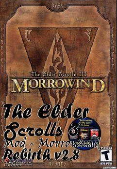Box art for The Elder Scrolls 3 Mod - Morrowind Rebirth v2.8