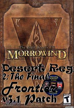 Box art for Desert Region 2: The Final Frontier v3.1 Patch