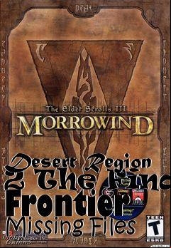 Box art for Desert Region 2 The Final Frontier Missing Files