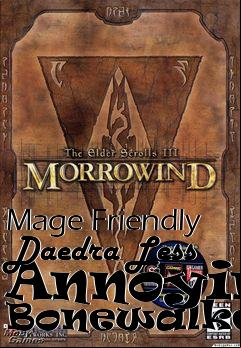 Box art for Mage Friendly Daedra Less Annoying Bonewalkers