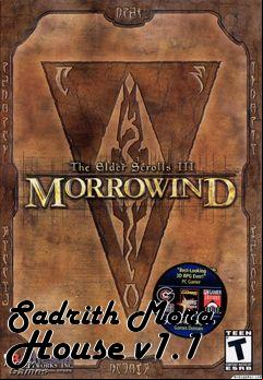 Box art for Sadrith Mora House v1.1
