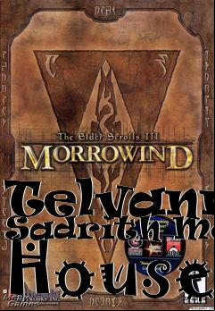 Box art for Telvanni Sadrith Mora House