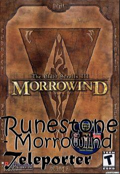 Box art for Runestone - Morrowind Teleporter