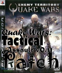 Box art for Quake Wars: Tactical Assault v0.11 Patch